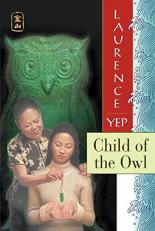 Child of the Owl : Golden Mountain Chronicles: 1965 