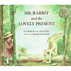 Mr. Rabbit and the Lovely Present : An Easter and Springtime Book for Kids 