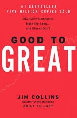 Good to Great : Why Some Companies Make the Leap... and Others Don't 