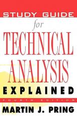 Study Guide for Technical Analysis Explained : The Successful Investor's Guide to Spotting Investment Trends and Turning Points 4th