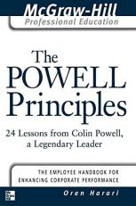 The Powell Principles : 24 Lessons from Colin Powell, a Lengendary Leader