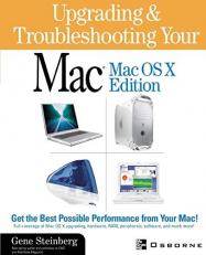 Upgrading and Troubleshooting Your MAC : Macos X Edition 