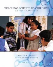 Teaching Science to Children : An Inquiry Approach 6th