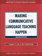 Making Communicative Language Teaching Happen 2nd