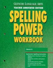 Glencoe Language Arts Spelling Power Workbook, Grade 8, Teacher Annotated Edition