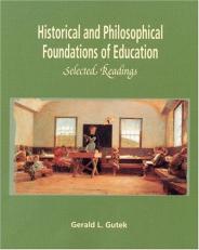Historical and Philosophical Foundations of Education : Selected Readings 
