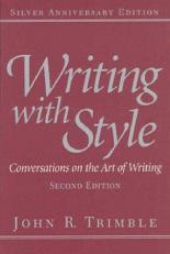 Writing with Style : Conversations on the Art of Writing 2nd