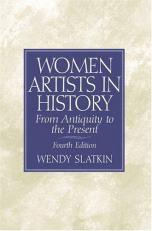 Women Artists in History : From Antiquity to the Present 4th