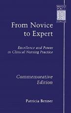 From Novice to Expert : Excellence and Power in Clinical Nursing Practice, Commemorative Edition 