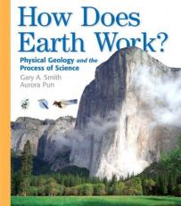 How Does Earth Work : Physical Geology and the Process of Science with CD 