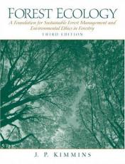 Forest Ecology : A Foundation for Sustainable Forest Management and Environmental Ethics in Forestry 3rd