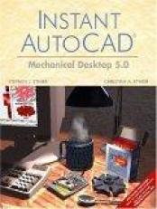 Instant AutoCAD : Mechanical Desktop 5.0 with CD