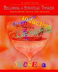 Becoming a Strategic Thinker : Developing Skills for Success 