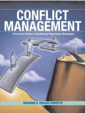 Conflict Management : A Practical Guide to Developing Negotiation Strategies 