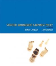 Strategic Management and Business Policy : Concepts and Cases 10th