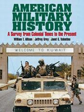 American Military History : A Survey from Colonial Times to the Present 