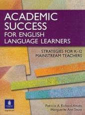 Academic Success for English Language Learners : Strategies for K-12 Mainstream Teachers