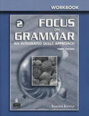 Focus on Grammar Vol. 2 : An Integrated Skills Approach 3rd