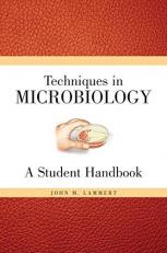 Techniques for Microbiology : A Student Handbook 