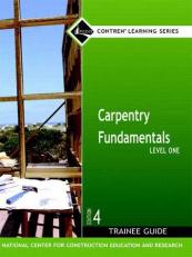 Carpentry Fundamentals Level 1 Trainee Guide, Hardcover