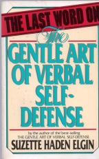The Last Word on the Gentle Art of Verbal Self-Defense 