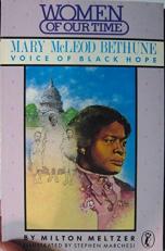 Mary McLeod Bethune : Voice of Black Hope 