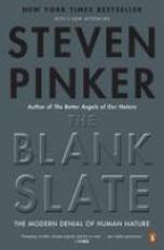 The Blank Slate : The Modern Denial of Human Nature 