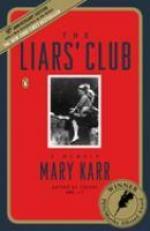 The Liars' Club : A Memoir 10th