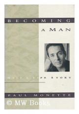 Becoming a Man : Half a Life Story 