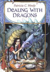 Dealing with Dragons : The Enchanted Forest Chronicles, Book One