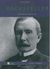 John D. Rockefeller : Anointed with Oil 