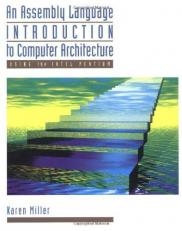 An Assembly Language Introduction to Computer Architecture : Using the Intel Pentium 