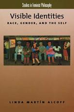 Visible Identities : Race, Gender, and the Self 