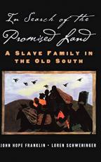 In Search of the Promised Land : A Slave Family in the Old South 