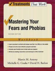 Mastering Your Fears and Phobias 2nd