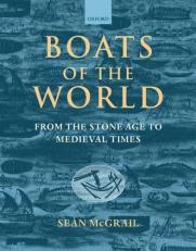 Boats of the World : From the Stone Age to Medieval Times 