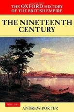 The Oxford History of the British Empire : Volume III: the Nineteenth Century