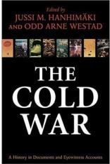 The Cold War : A History in Documents and Eyewitness Accounts 