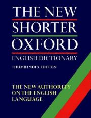 The New Shorter Oxford English Dictionary on Historical Principles : 2 Volume Set: Thumb Indexed