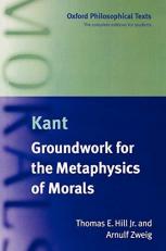 Groundwork for the Metaphysics of Morals 