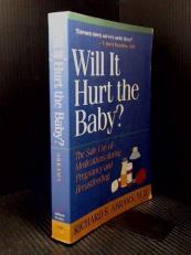 Will It Hurt the Baby 