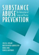 Substance Abuse Prevention : The Intersection of Science and Practice 