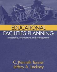 Educational Facilities Planning : Leadership, Architecture, and Management 