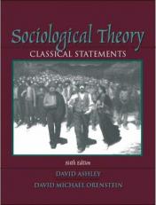 Sociological Theory : Classical Statements 6th