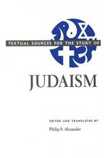 Textual Sources for the Study of Judaism 