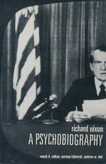 Richard Nixon : A Psychobiography 