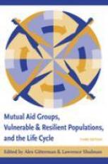 Mutual Aid Groups, Vulnerable and Resilient Populations, and the Life Cycle 3rd
