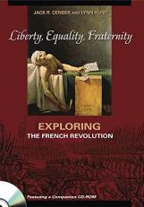 Liberty, Equality, Fraternity : Exploring the French Revolution 