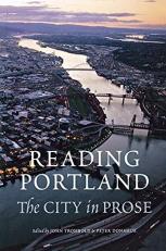 Reading Portland : The City in Prose 