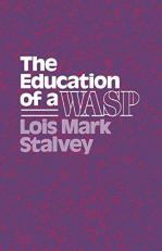 The Education of a WASP 